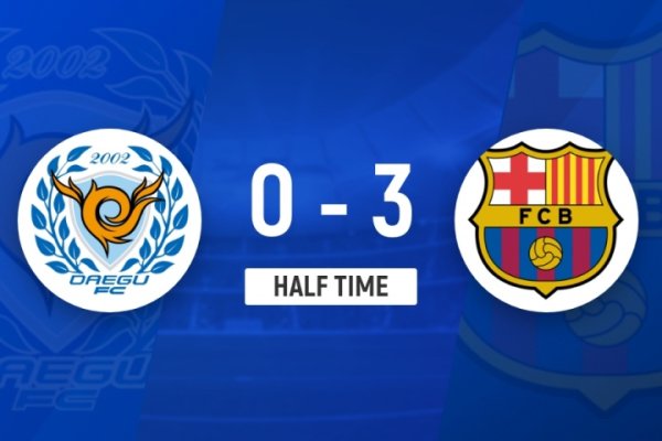 半场-巴萨3-0大邱  亚马尔失单刀赴会+献助功  加维双响