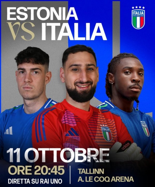 意大利客战爱沙尼亚海报：多纳鲁马、巴斯托尼、小基恩出镜
